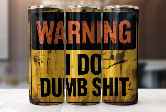 20oz Funny Warning Rusty Metal Tumbler Graphics for Tumbler Wraps