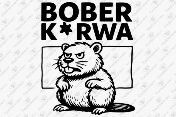 Bober K rwa Funny Polish Beaver Meme Graphics for T-Shirt Designs