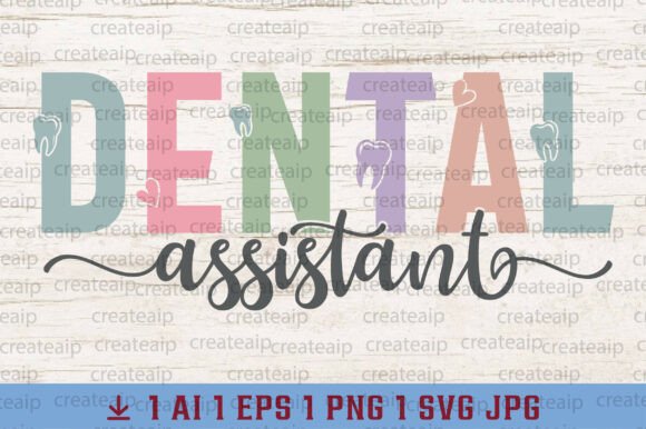 Dental Assistant Dentist Graphics for T-Shirt Designs