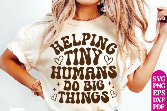 Fun Teacher Shirt Design, Helping Tiny