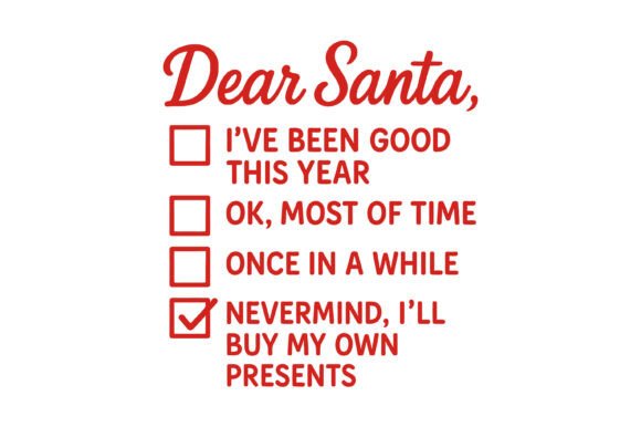 Funny Dear Santa Checklist Graphics for T-Shirt Designs