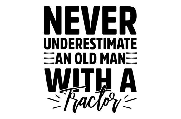 Funny Farming Tractor Quote SVG for T-Shirt Designs and Graphics