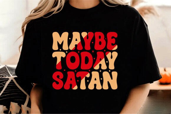 Funny Gothic Maybe Today Satan SVG Review