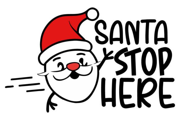 Santa Stop Here T-Shirt Design Funny C